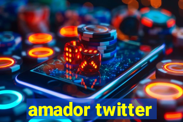 amador twitter